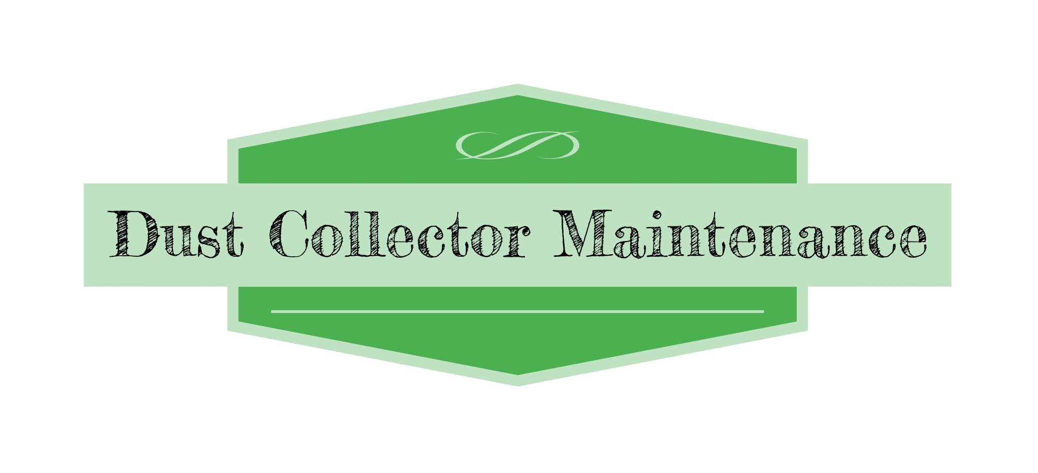 Dust Collector Maintenance Home