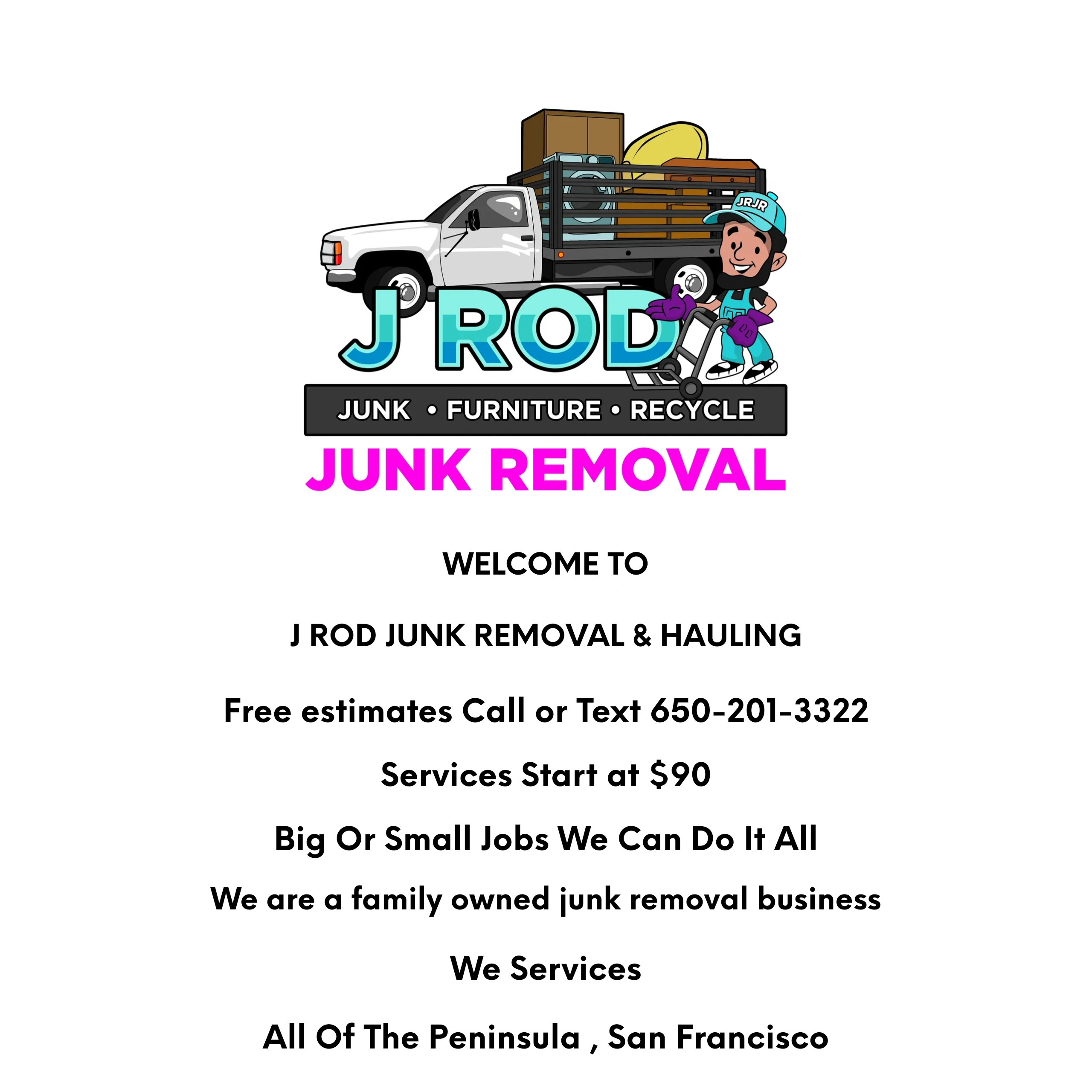 J Rod Junk Removal Junk Removal, Appliance, Furniture, Mattress, Box