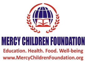 MERCY CHILDREN FOUNDATION
Education. Health. Food. Well-being

