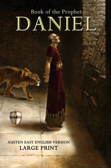 entirelyjesus.com | Book of the Prophet Daniel, Austen Easy English, Large Print
