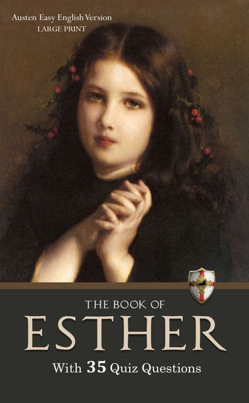 EntirelyJesus.com | the Book of Esther with 35 Quiz Questions, Austen Easy English, large print