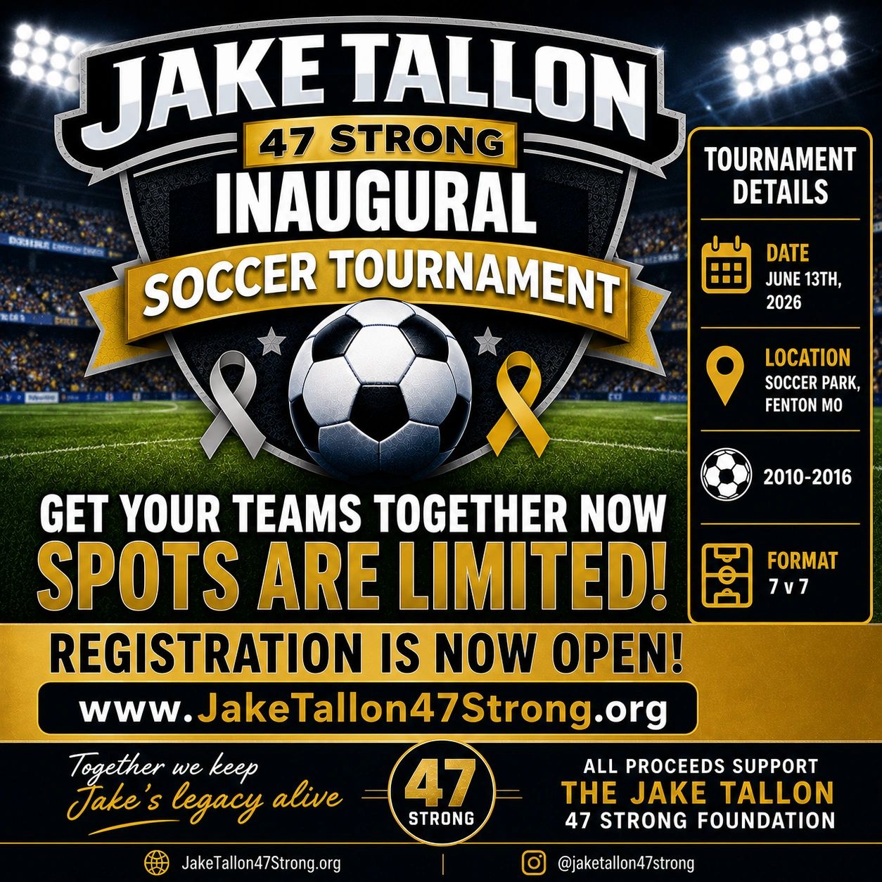 Flyer for Jake Tallon's inaugural 47 Strong soccer tournament with registration details.