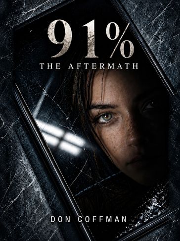 Cover of 91%: The Aftermath by Don Coffman, Book Two of the 91% thriller series