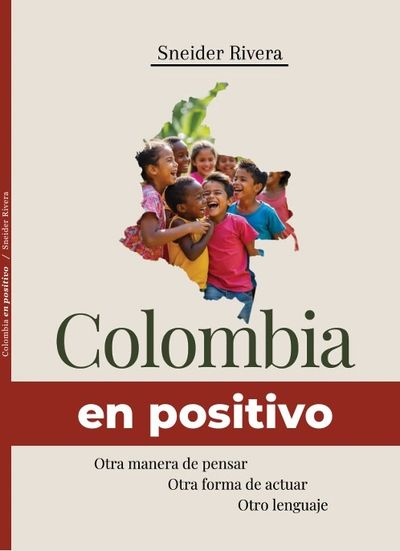 Colombia en positivo. Colombia Positiva.