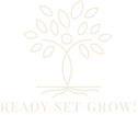 Ready. Set. Grow!