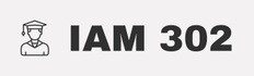 IAM 302