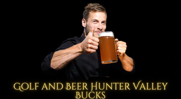 HUNTER VALLEY PUTT-PUTT, GOLF BUCKS party, bucks ideas hunter valley, hunter valley brewery tour