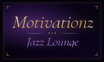 Motivationz Jazz Lounge