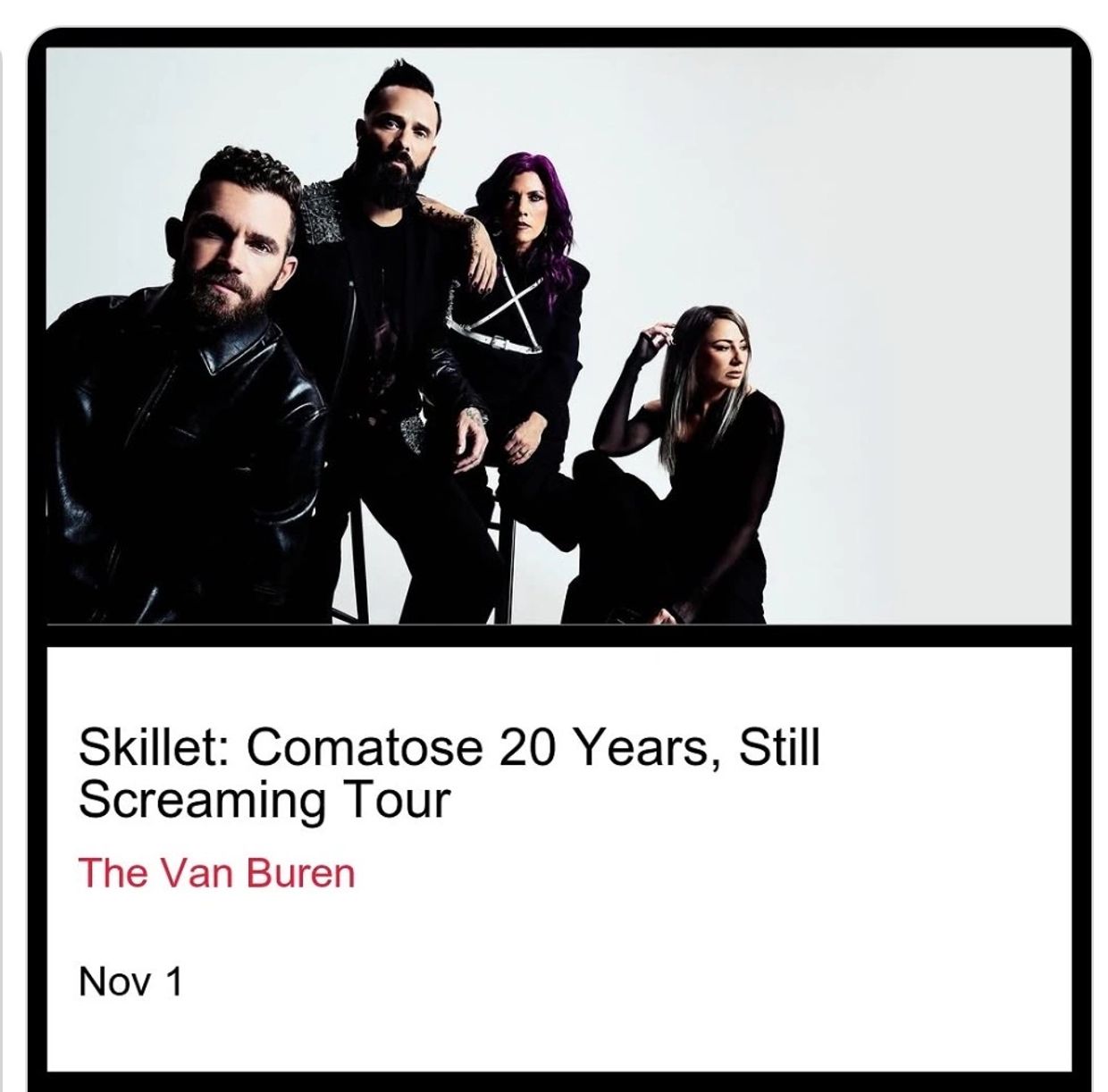 Skillet band promoting their 20-year tour at The Van Buren on Nov 1.