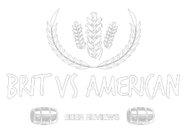 Brit vs America Beer Reviews