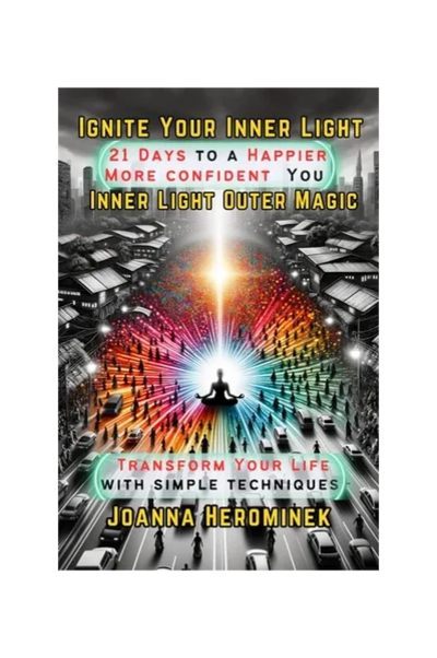 Ignite Your Inner light Book by Joanna Herominek