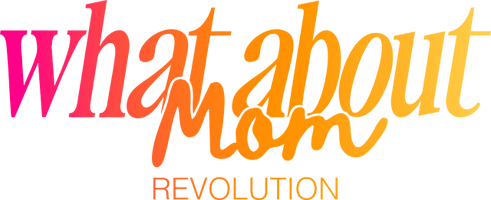 What About Mom Revolution 