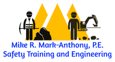 Mike Mark-Anthony, P.E. 
Safety Training & Engineering