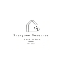 Everyone Deserves Good Design
