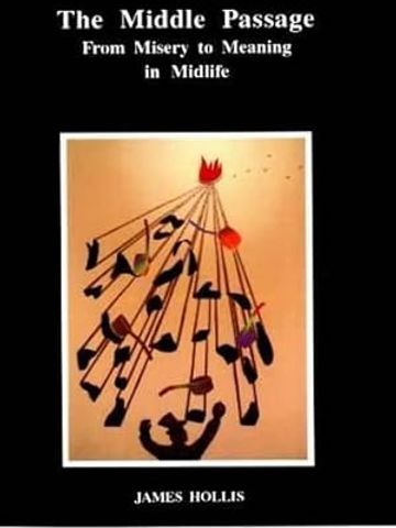 Book cover of "The Middle Passage" by James Hollis with a symbolic illustration.