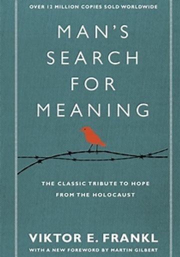 Cover of 'Man's Search for Meaning' by Viktor E. Frankl with a bird on barbed wire.