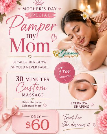 Mother's Day special massage and eyebrow shaping offer for $60.