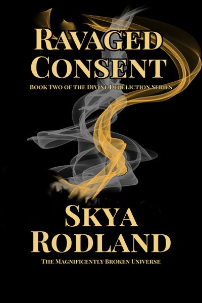 Book cover of "Ravaged Consent" by Skya Rodland with swirling smoke design.