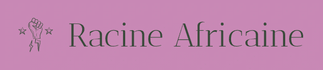 Racine Africaine