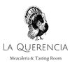 La Querencia Restaurante ,Restaurantes Oaxaca, Cocina Oaxaqueña, Mezcaleria, Mezcal Cordon Cerrado.