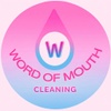 WORD OF MOUTH CLEANING 