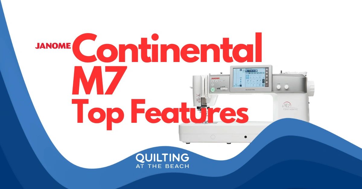 Road Test: Janome Continental M7 Professional Sewing Machine