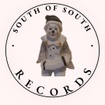 South
 of
South 
Records