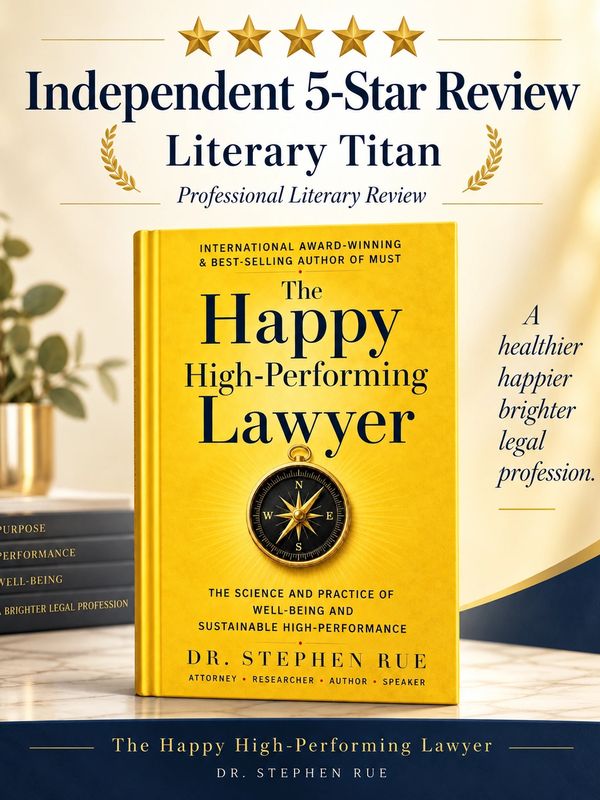Book titled The Happy High-Performing Lawyer by Dr. Stephen Rue with a 5-star review.