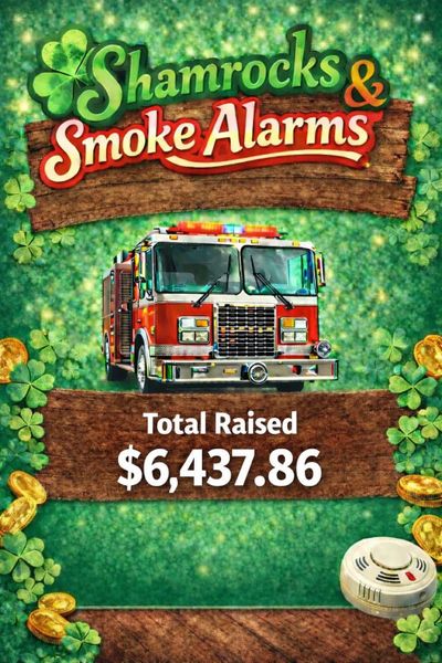 Fundraiser poster with shamrocks, fire truck, and smoke alarm raising $6,437.86.