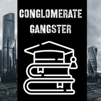 Conglomerate Gangster