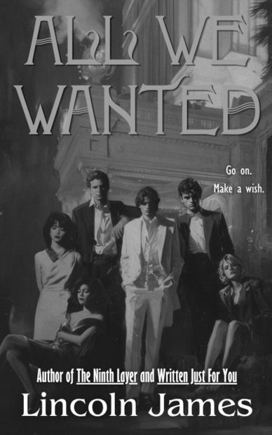 Black-and-white photo of six stylish people with the title 'All We Wanted'.