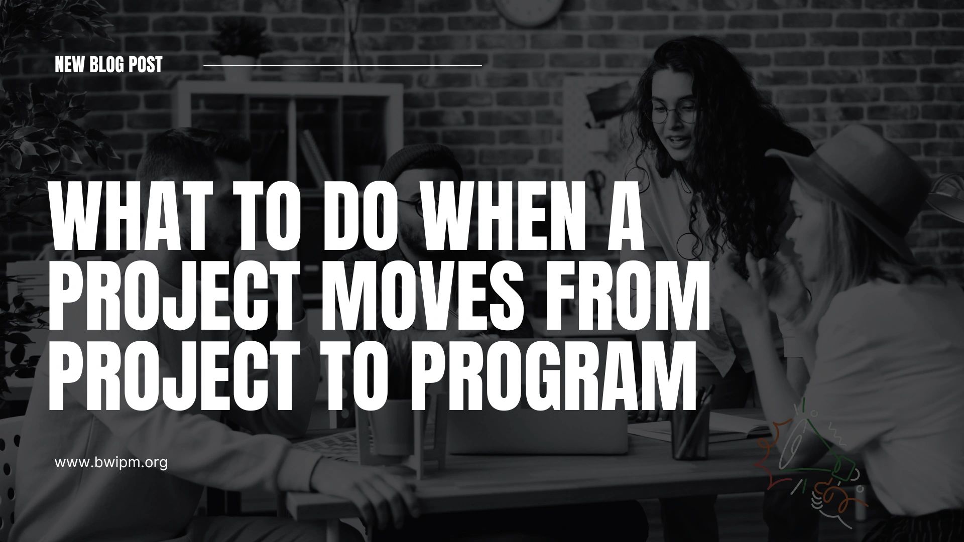 Program Projecting What to Do When a Project Moves from Project to Program