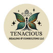 Tenacious Healing and Consulting