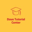 Dave Tutorial Center