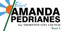 Amanda Pedrianes for 
Thornton City Council