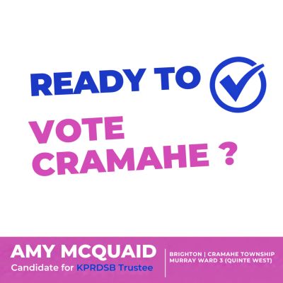 Political campaign graphic for Amy McQuaid, candidate for KPRDSB Trustee.
