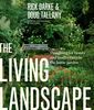 This richly illustrated book reveals the way to make and maintaining a diverse, layered landscape.