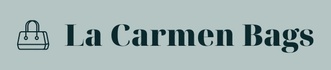 La Carmen Bags