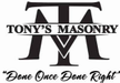 Tony's Masonry