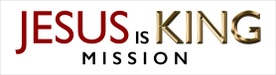 Jesus Is King Mission