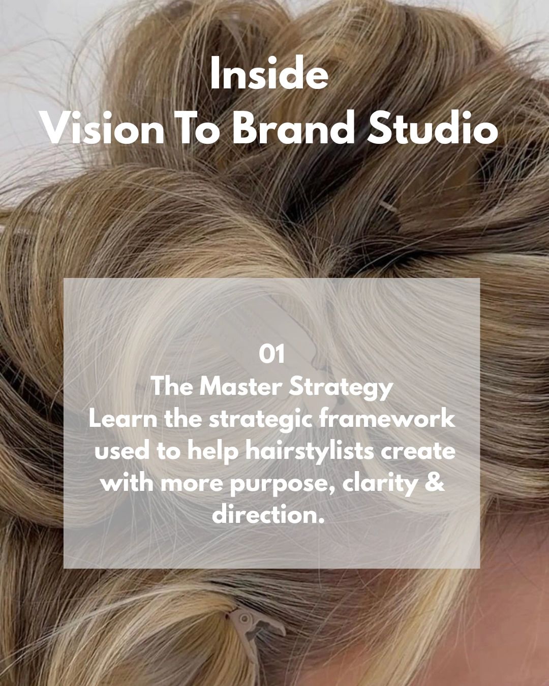 Inside Vision To Brand Studio: Strategic framework for hairstylists.
