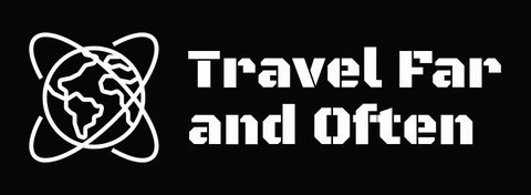 Travel Far and Often