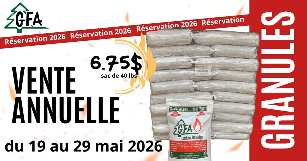 Vente annuelle granules granulés de bois 2026-2027 GFA Abitibi