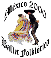 Mexico 2000 Ballet Folklorico