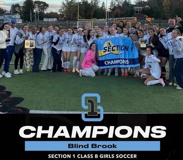 Blind Brook girls soccer team celebrates Section 1 Class B championship with trophies and banner.