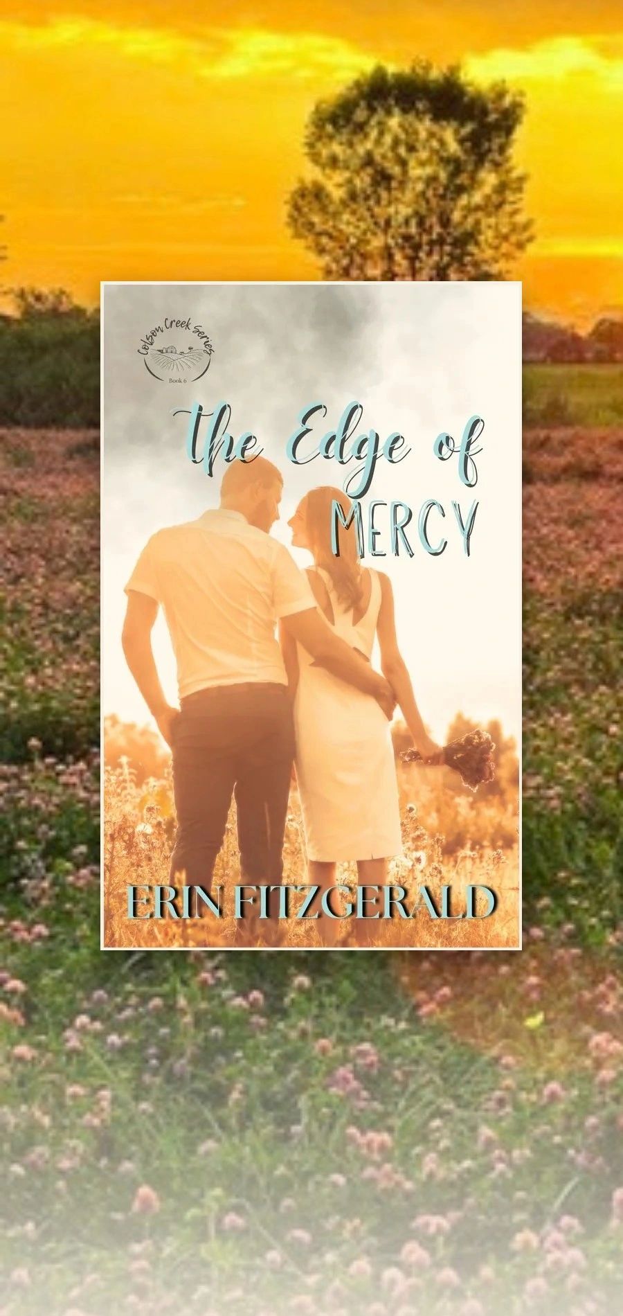 The Edge of Mercy (Colson Creek #6) by Erin FitzGerald, book cover
