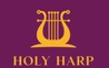 
H o l y      H a r p 

~~~~~~~~~~~~
