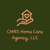 CMRS Home Care Agency LLC