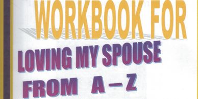 The separate WORKBOOK FOR LOVING MY SPOUSE FROM A-Z VOLUME I is a wonderful workbook. Chapter by cha