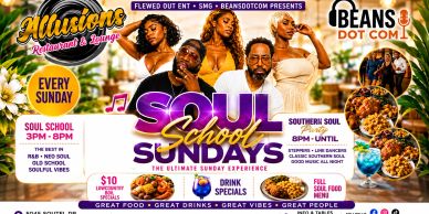 Soul School Sundays event flyer at Illusions Restaurant &amp; Lounge.